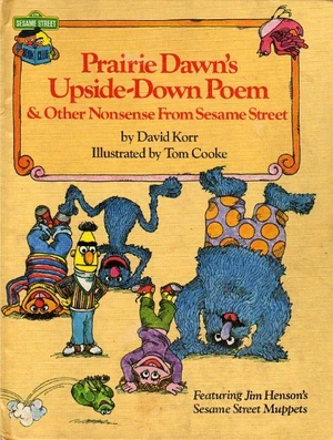 Prairie Dawn's Upside-Down Poem & Other Nonsense From Sesame Street (1981)