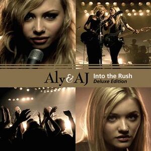http://images3.wikia.nocookie.net/music/images/thumb/1/16/Aly_&_AJ_-_Into_The_Rush_(Deluxe_Edition).JPG/300px-Aly_&_AJ_-_Into_The_Rush_(Deluxe_Edition).JPG