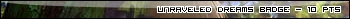 Image:Unraveleddreamsbadge.jpg