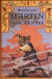 Martin the Warrior