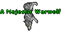 Image:A Majestic Warwolf.gif