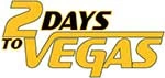 Image:2daystovegaslogo.png
