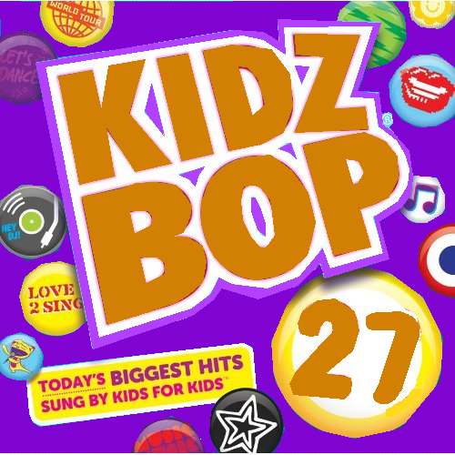 Kidz Bop 27 - Kidz Bop Wiki